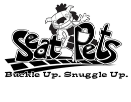 SEAT PETS BUCKLE UP. SNUGGLE UP. trademark