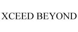 XCEED BEYOND trademark