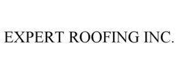 EXPERT ROOFING INC. trademark