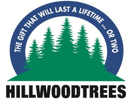 HILLWOODTREES THE GIFT THAT WILL LAST A LIFETIME ... OR TWO trademark