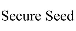 SECURE SEED trademark