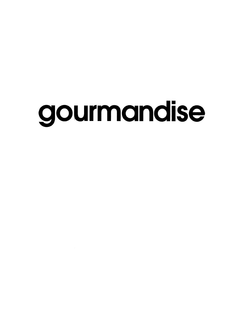 GOURMANDISE trademark