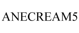 ANECREAM5 trademark