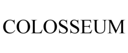 COLOSSEUM trademark