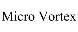 MICRO VORTEX trademark