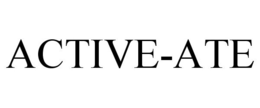 ACTIVE-ATE trademark