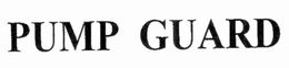 PUMPGUARD trademark