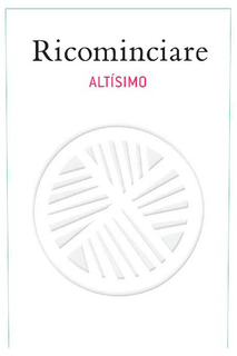 RICOMINCIARE ALTÍSIMO trademark