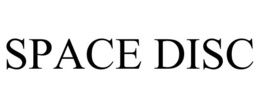 SPACE DISC trademark