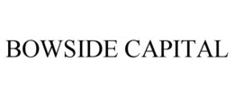 BOWSIDE CAPITAL trademark