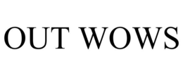 OUT WOWS trademark