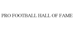 PRO FOOTBALL HALL OF FAME trademark