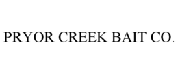 PRYOR CREEK BAIT CO. trademark