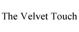 THE VELVET TOUCH trademark