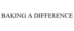 BAKING A DIFFERENCE trademark