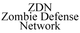 ZDN ZOMBIE DEFENSE NETWORK trademark