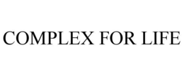 COMPLEX FOR LIFE trademark