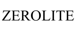 ZEROLITE trademark