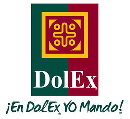DOLEX ¡EN DOLEX YO MANDO! trademark