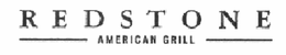 REDSTONE AMERICAN GRILL trademark