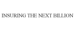 INSURING THE NEXT BILLION trademark
