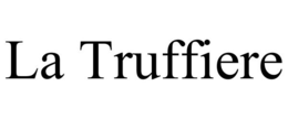 LA TRUFFIERE trademark