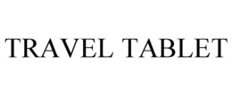 TRAVEL TABLET trademark