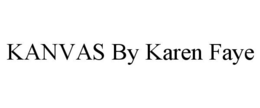 KANVAS BY KAREN FAYE trademark