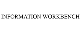 INFORMATION WORKBENCH trademark