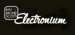 RAYMOND SCOTT ELECTRONIUM trademark
