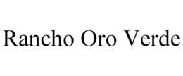 RANCHO ORO VERDE trademark