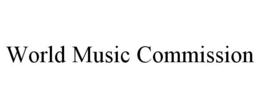 WORLD MUSIC COMMISSION trademark