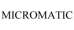 MICROMATIC trademark