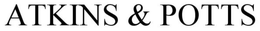 ATKINS & POTTS trademark