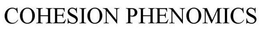 COHESION PHENOMICS trademark