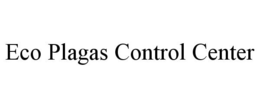 ECO PLAGAS CONTROL CENTER trademark