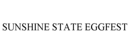 SUNSHINE STATE EGGFEST trademark