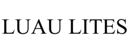 LUAU LITES trademark