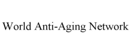 WORLD ANTI-AGING NETWORK trademark