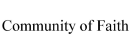 COMMUNITY OF FAITH trademark