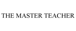 THE MASTER TEACHER trademark