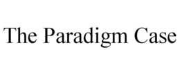 THE PARADIGM CASE trademark