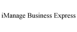 IMANAGE BUSINESS EXPRESS trademark