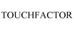 TOUCHFACTOR trademark