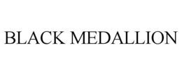 BLACK MEDALLION trademark