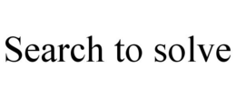 SEARCH TO SOLVE trademark