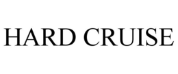 HARD CRUISE trademark