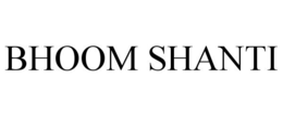 BHOOM SHANTI trademark