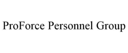 PROFORCE PERSONNEL GROUP trademark
