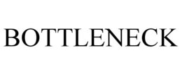 BOTTLENECK trademark